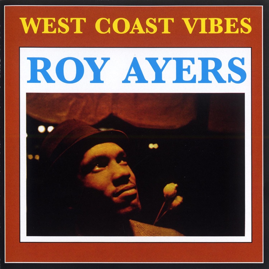 Roy Ayers - West Coast Vibes